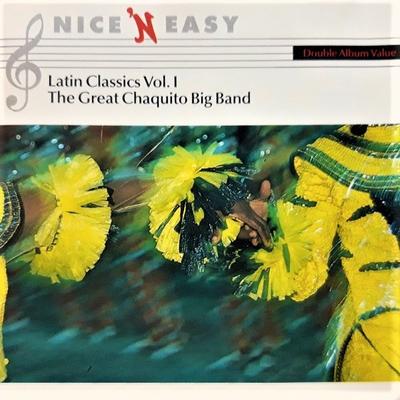 CD CHAQUITO BIG BAND - Latin Classics Vol. 1 8460512 Philips 1990 UK Jazz Used