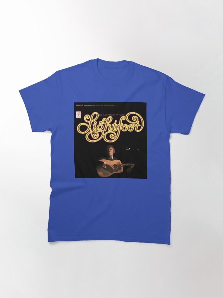 Gordon Lightfoot Men Women Did She Mention My Name Back Here On Earth Funny Men Fan Classic T-Shirt