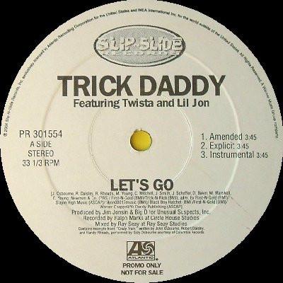 

12inch Record TRICK DADDY - Let s Go PR301554 Slip-N-Slide Re 2004 US Rap & Hip-Hop/R&B Used
