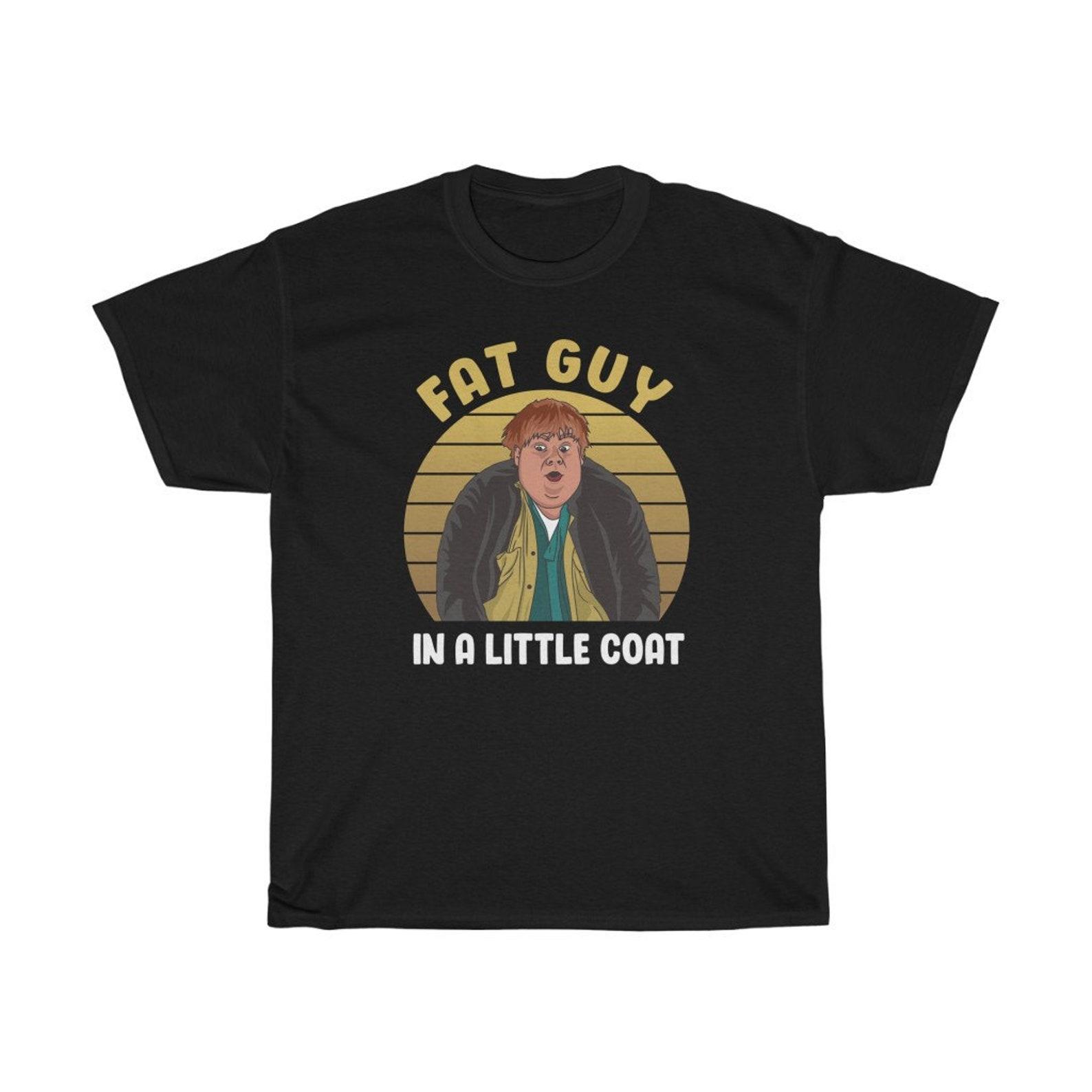 Fat Guy Rips Little Coat Funny T-Shirt L