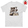 Don't Look Up T-Shirt, Alien UFO Graphic Tee, Ancient Astronaut Conspiracy Apparel, Paranormal Sci-Fi Gear, Fringe Theory