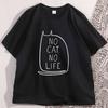 Funny No Cat No Life T Shirt Kawaii Kitty Graphic Tee Gothic Short Sleeve Cute Weird Tshirt Women Cotton Designer Clothes Tops