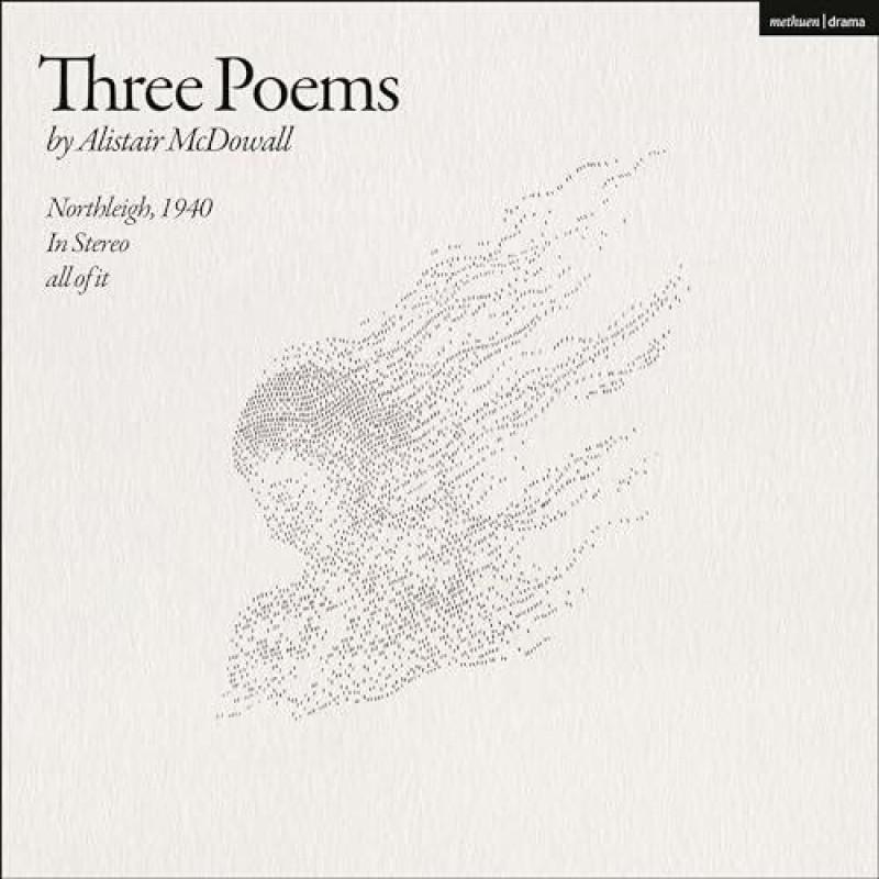 Three Poems by Alistair McDowall Paperback Book 9781350427051