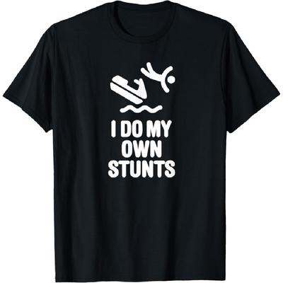 I Do My Own Stunts Jet Ski Personal Watercraft PWC Gift T-Shirt