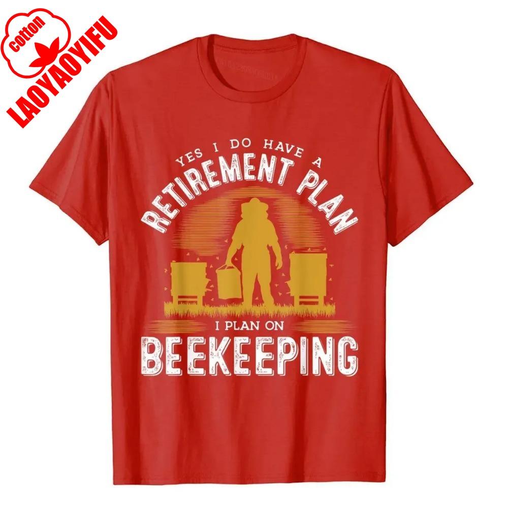 Yes I Do Have A Retirement Plan Bee Beekeeping Novelty TShirt Bee Enthusiast Men Summer Casual Crewneck Cotton Short Sleeve S