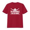 Go Hardwell Or Home T-Shirt Fleißig Unisex Motivierend Arbeit Vintage Grafik Streetwear Stilvoll Homme Unisex Leicht