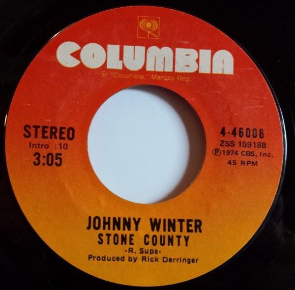 

7inch Record JOHNNY WINTER Stone County 446006 Columbia 1974 US Rock Used