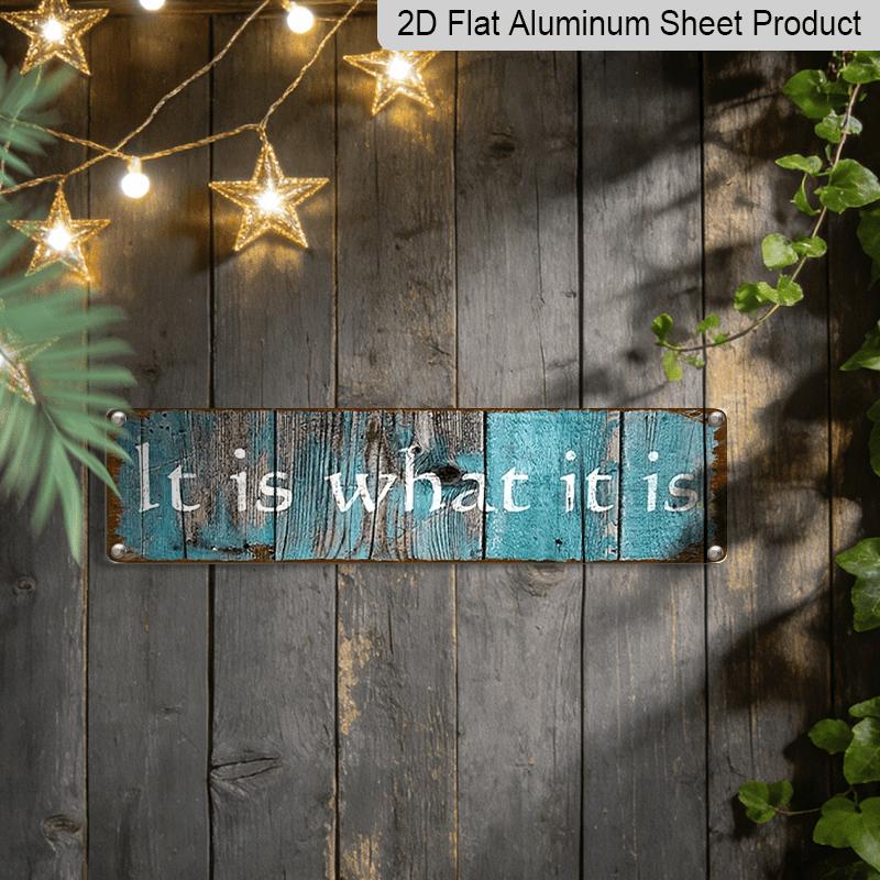 15.7×3.94inch Rustic Teal Aluminum Sign "IT IS WHAT IT IS" - UV Printed, Aluminum Decorative Sign, Vintage Decor for Home, Garage, Cafe, Restaurant