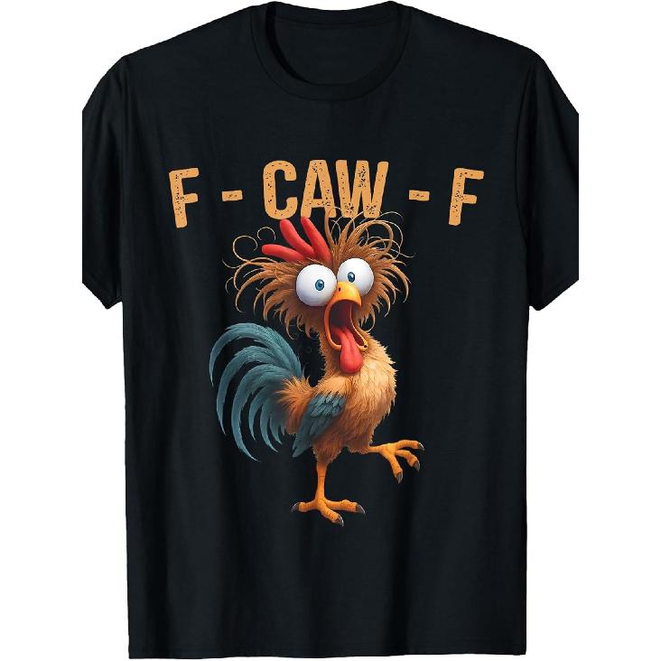 F-Caw-F Funny Chicken Humor Quote Rooster Meme Men Women T-Shirt S чёрный
