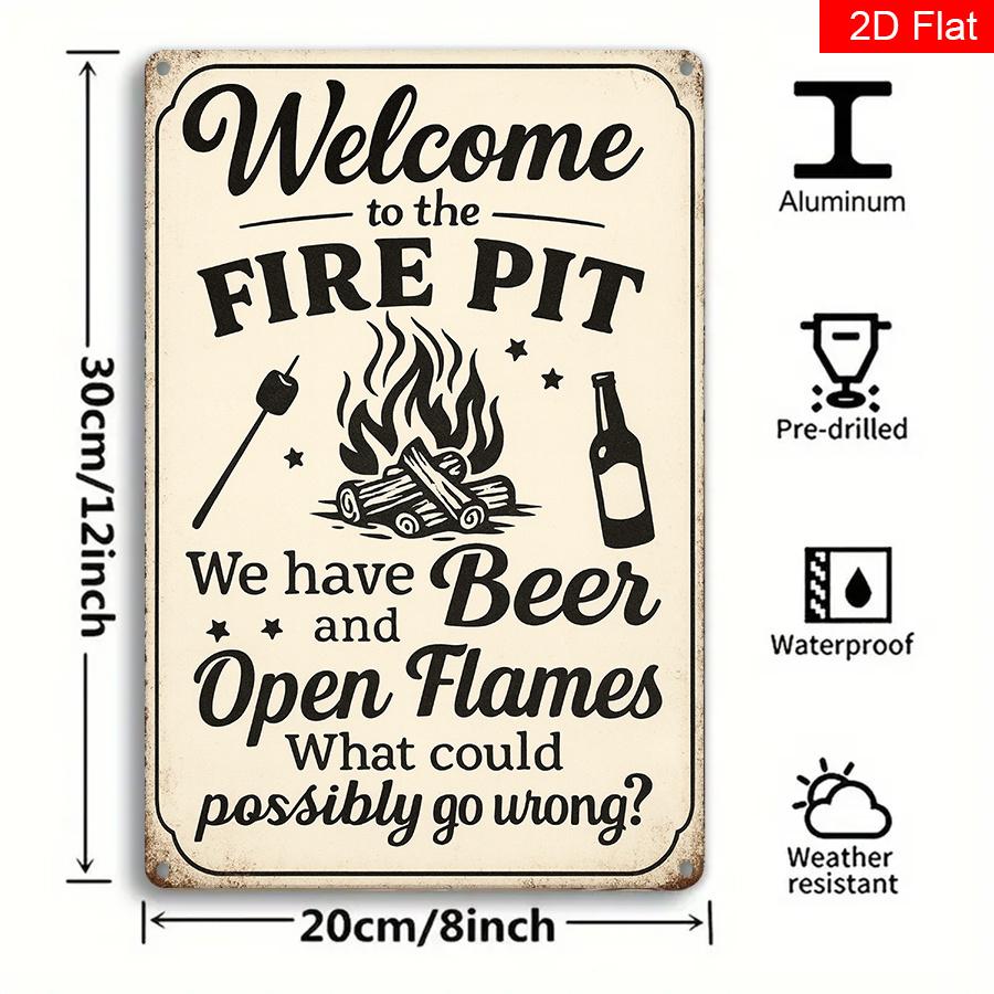 

Welcome to the Fire Pit Retro Metal Sign x Funny Rustic Wall Decor Waterproof 20x30cm（7.8x11.8inch）
