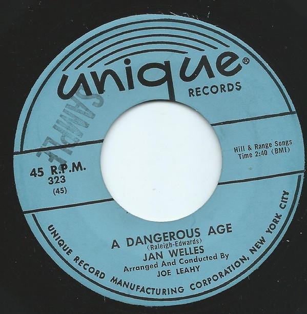 

7inch Record JAN WELLES - A Dangerous Age / Please Don t Go 323 Unique Records US Pop Used