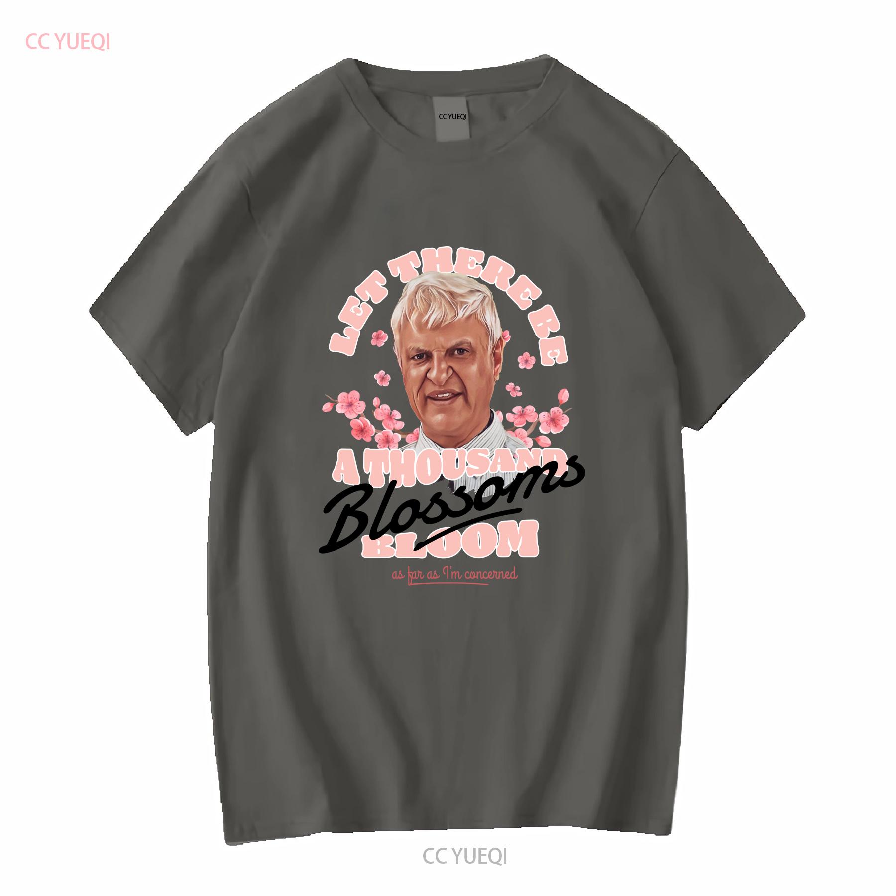 

A Thousand Blossoms T Shirt Funny Bob Katter Gay Rights LGBTQ long or short sleeves vintage Washed homme Casual Soft Slightly 4XL