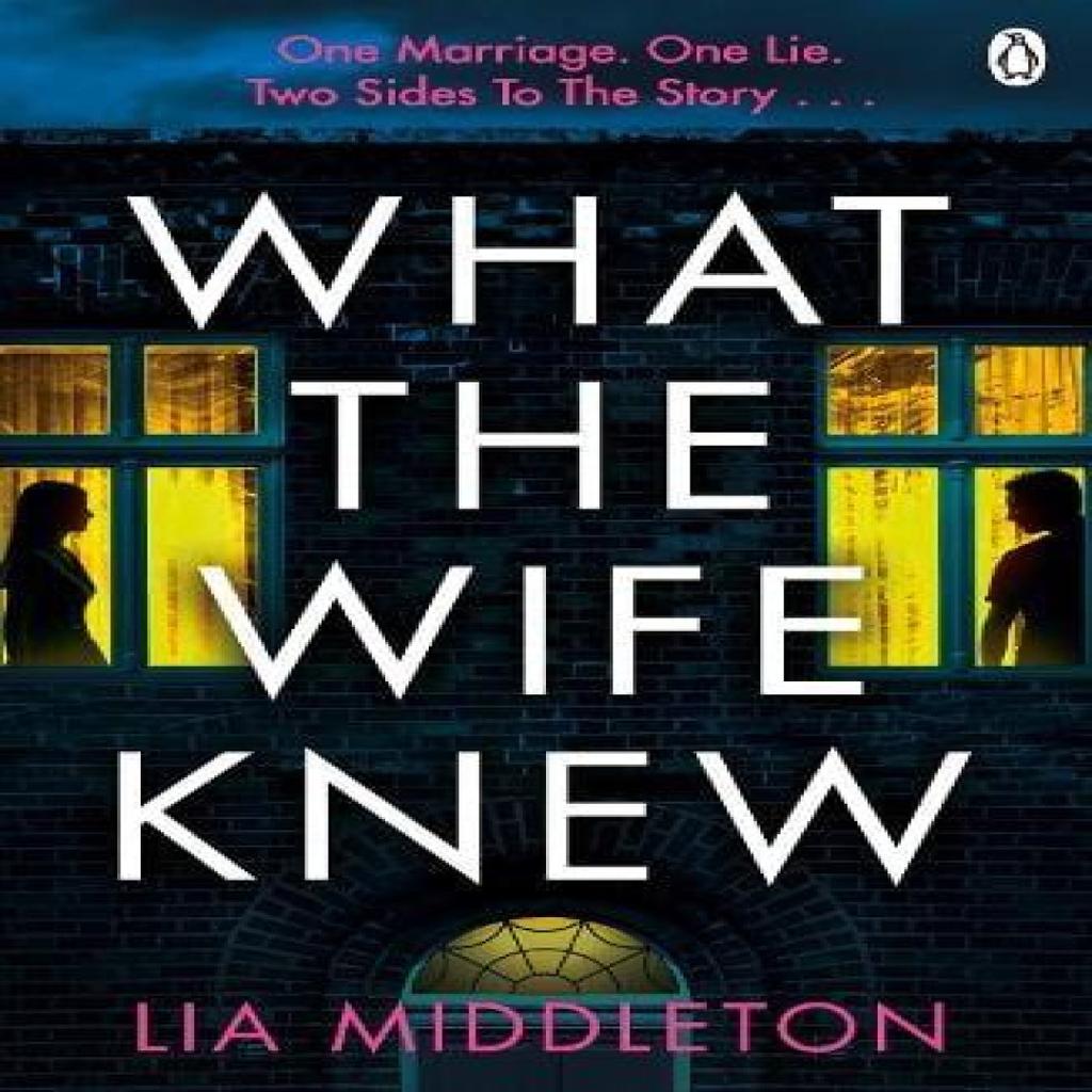 What the Wife Knew by Lia Middleton Paperback Book 9781405954563