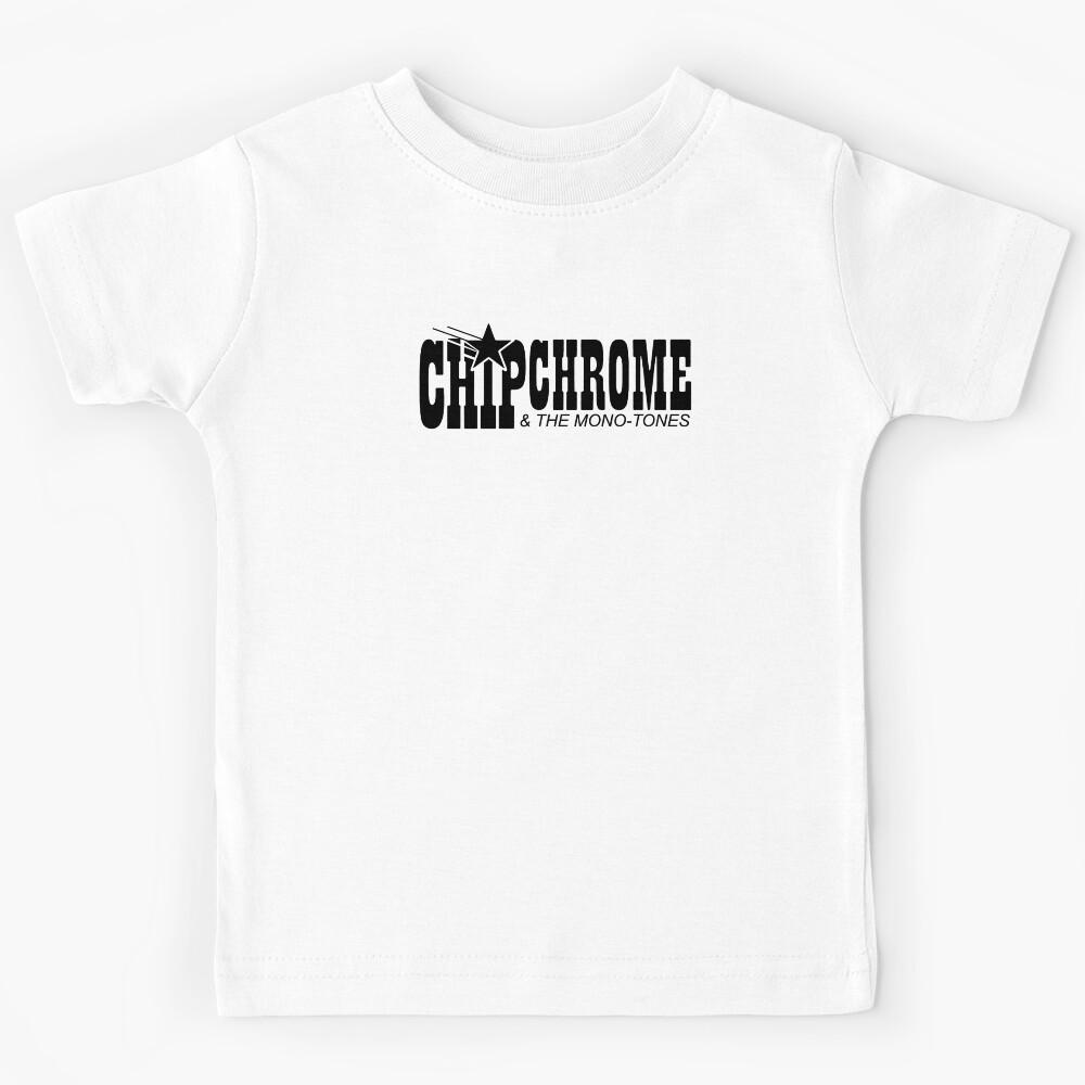 chip chrome & the monotones - black Kids T-Shirt 170