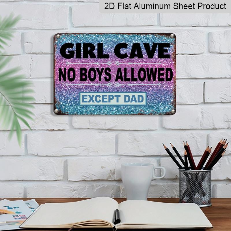 2D Flat 1pc Vintage Aluminium Metal Sign "Girl Cave No Boys Allowed Except Dad" 8X12 Inches - Rustic Wall Decor for Teen Rooms, Youngsters' Bedrooms