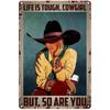 Vintage Cowgirl Metallschild Retro Westlich Reiten Zitat Blechschild für Heimbar Bauernhaus Dekoration Das Leben ist Hart Spirituell Wi