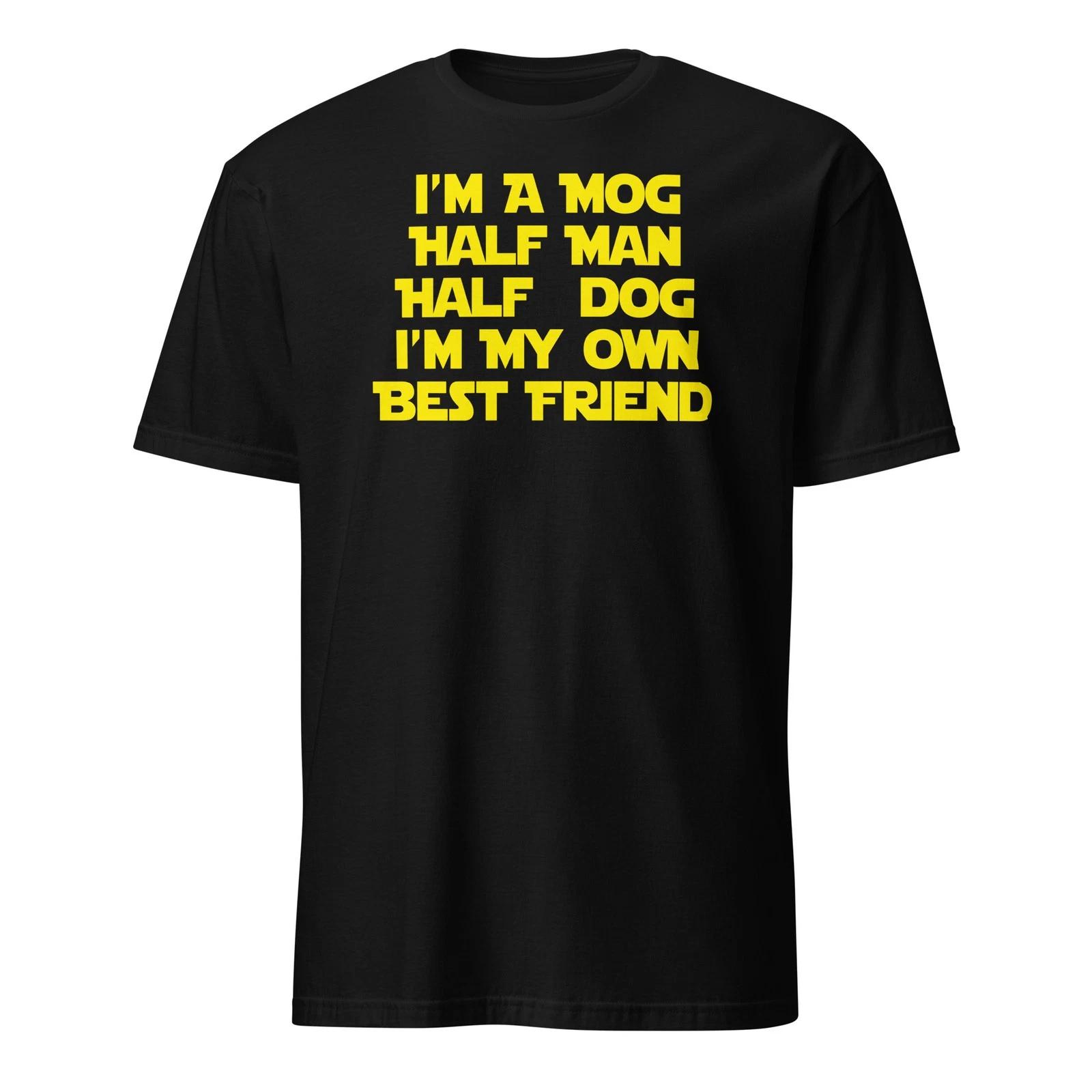 I m A Mog - Spaceballs Shirt With Quote - Unisex Tee L