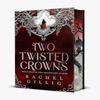 Two Twisted Crowns by Rachel Gillig Hardback Book 9780356528762