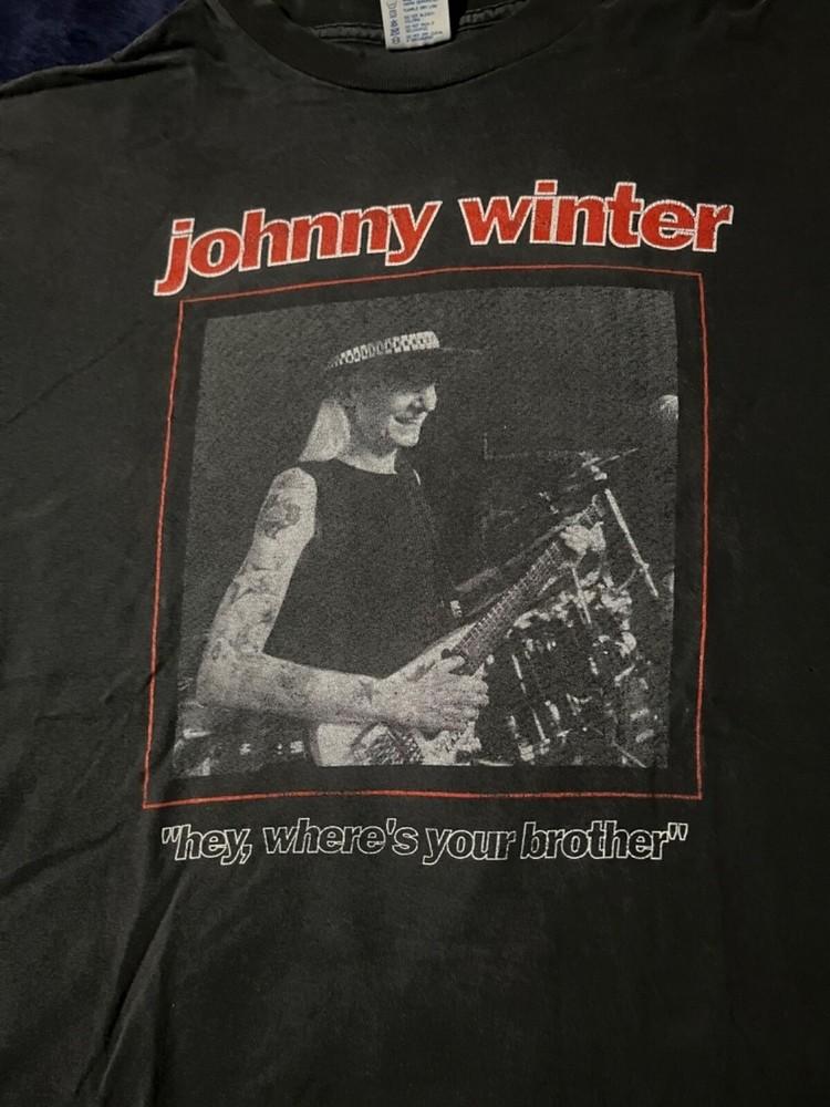 Unisex S5XL Johnny Winter Hey Where Your Brother Shirt R301 XXXXL