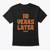 10 Jahre später Geburtstag Meme T-Shirt Hergestellt in den USA Größe S bis 5XL