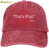 Funny Thats What She Said StateUnisext Hat,Adjustable Baseball Cap Washable Cotton Trucker Cap Dad Hat Unisex
