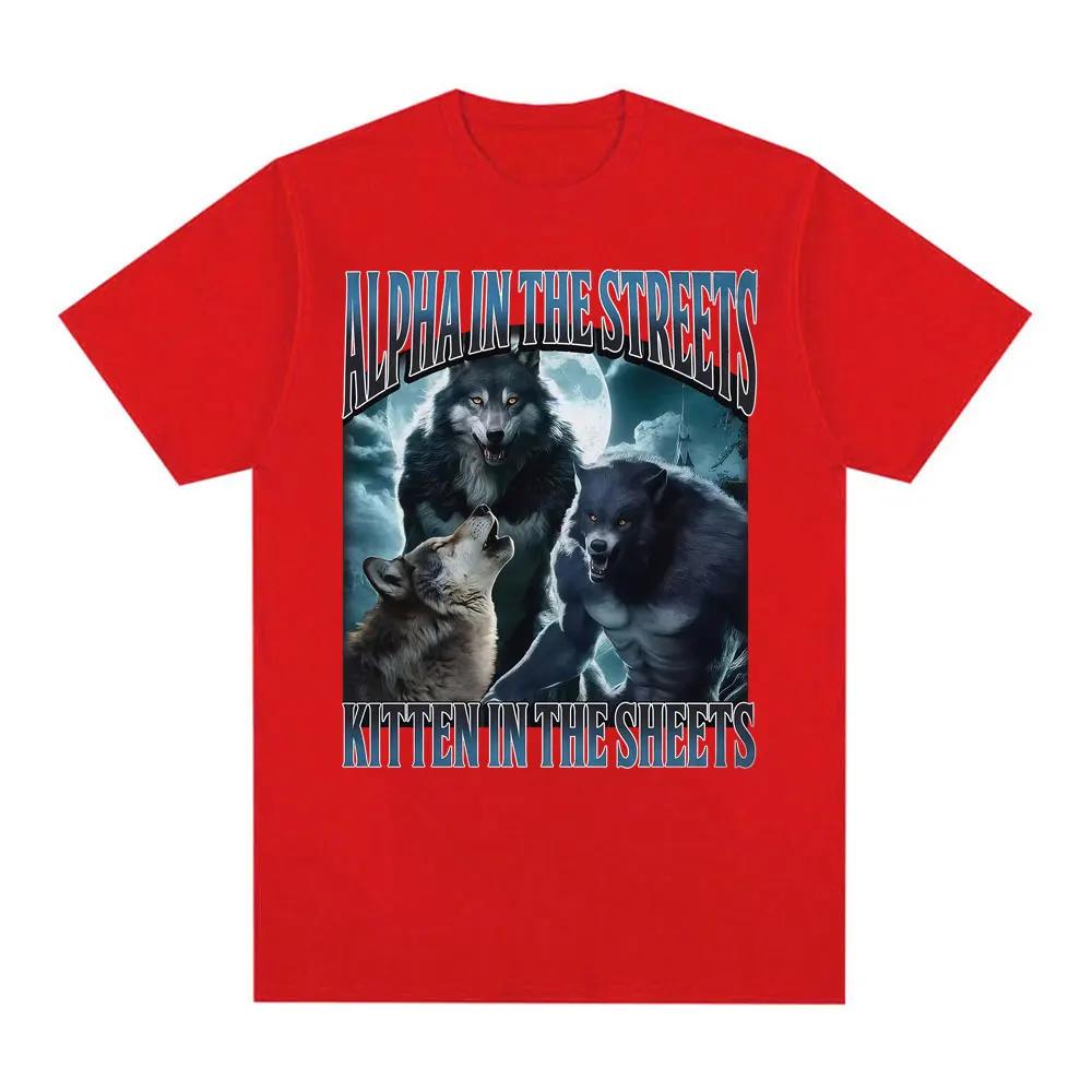Lustiges Alpha auf der Straße Kätzchen im Bett T-Shirt Werwolf Meme T-Shirts Männer Frauen Lässig Bequem Baumwoll-T-Shirt