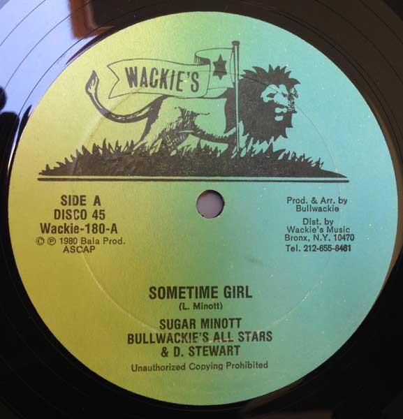 

12inch Record SUGAR MINOTT , BULLWACKIES ALL STAR - Sometime Girl WACKIE180 Wackie s 1980 US Reggae, Ska & Dub Used