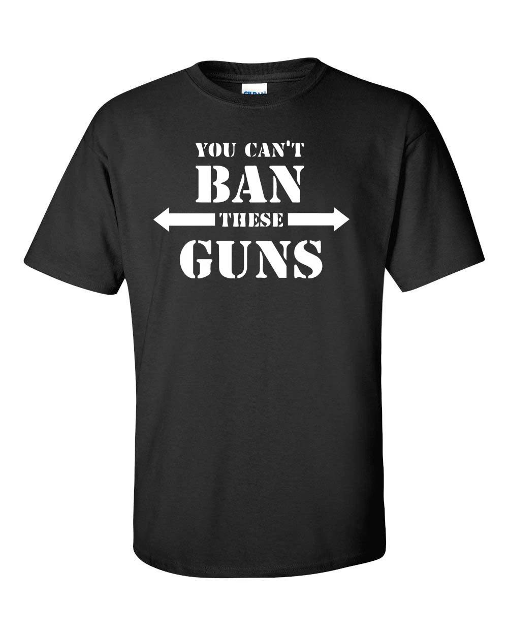 

You Can t Ban These Guns Arms Pro Gun Control Ban Men s Tee Shirt 429 XL