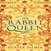 Mary Toft or The Rabbit Queen by Dexter Palmer Paperback Book 9781472155306