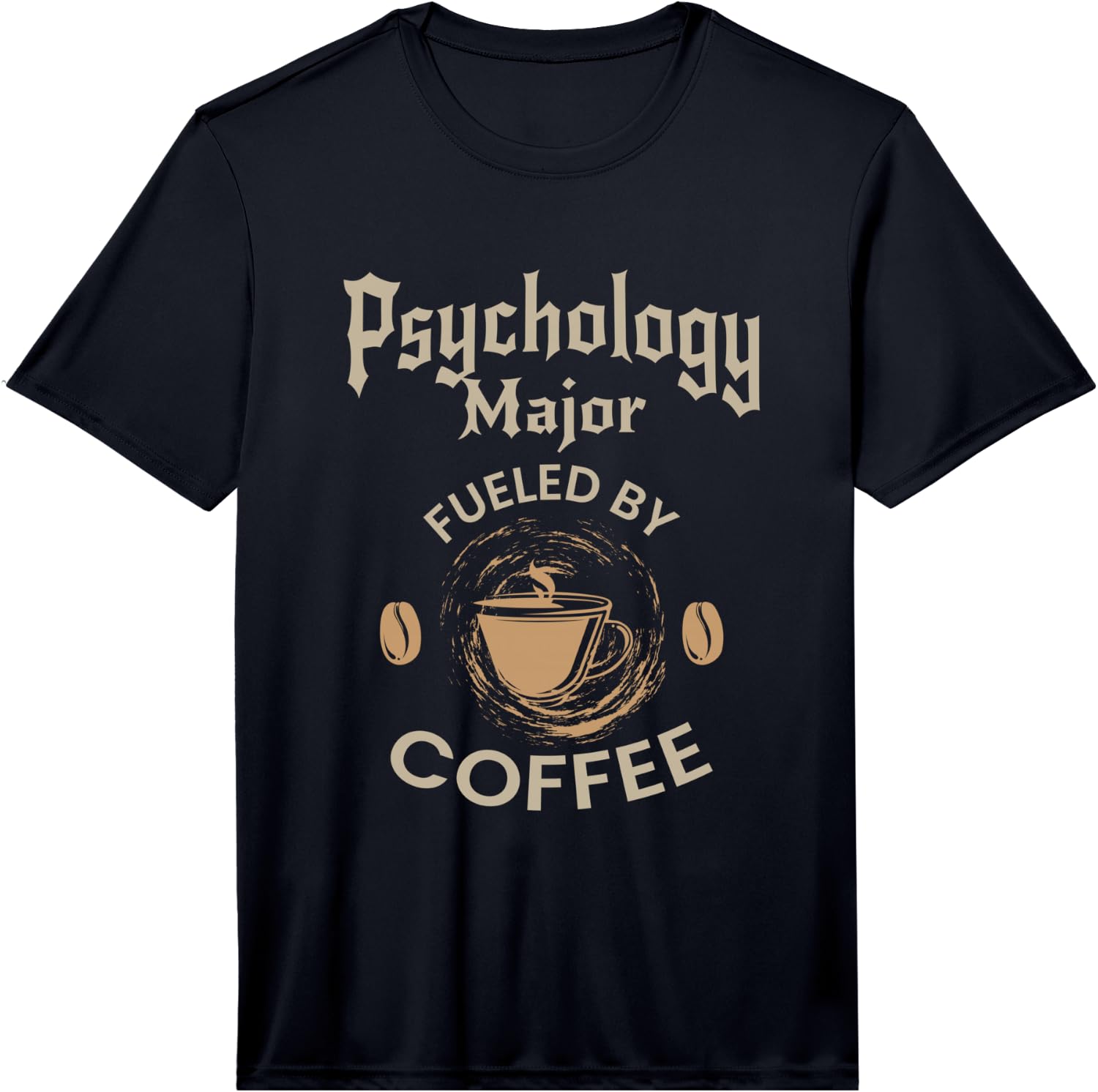 Mens Psychology Major Fueled By Coffee Funny Gift Performance  Unisex T-Shirt XXXL