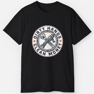 Schmutzige Hände Sauberes Geld T-Shirt – Mechaniker Handwerk Arbeitskleidung T-Shirt