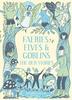 Faeries Elves and Goblins by Rosalind Kerven Hardback Book 9781849945424