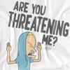 Beavis & Butthead Mens Are You Threatening Me? T-Shirt