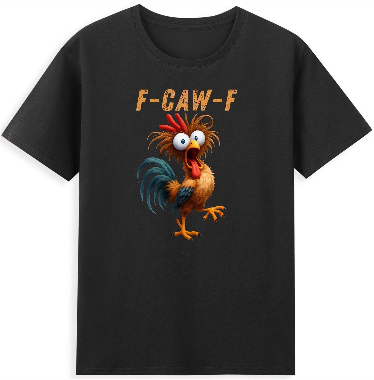 

Best Selling Fashion Graphic T Shirts Retro Streetwear F-Caw-F Funny Rooster Chicken Meme Humor Quote Joke Vintage Men s T-Shirt 4XL