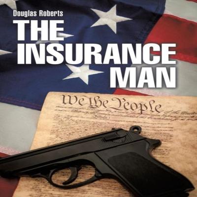 The Insurance Man by Douglas Roberts Hardback Book 9781489708878
