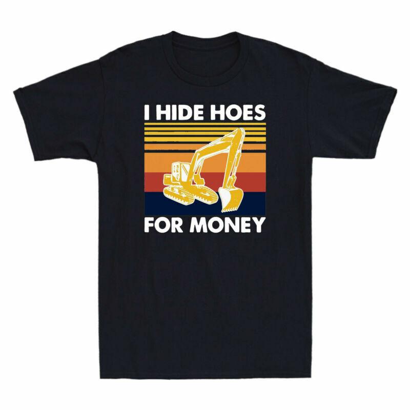 Excavator I Hide Hoes For Money Vintage Graphic Unisexs Black TShirt Cotton Tee S