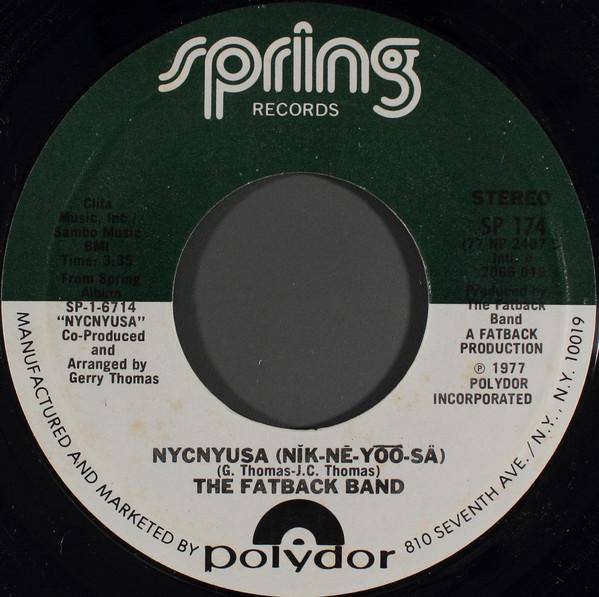 7inch Record FATBACK BAND - Nycnyusa SP174 Spring Records 1977 US Soul/Funk Used