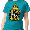 Sarcasm Level High T-Shirt: Funny Caution Sign, 100% Cotton