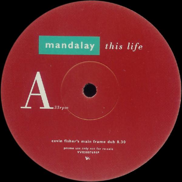 

12inch Record MANDALAY - This Life VVR5007696PPROM V2 1999 UK Dance & Electronica Used