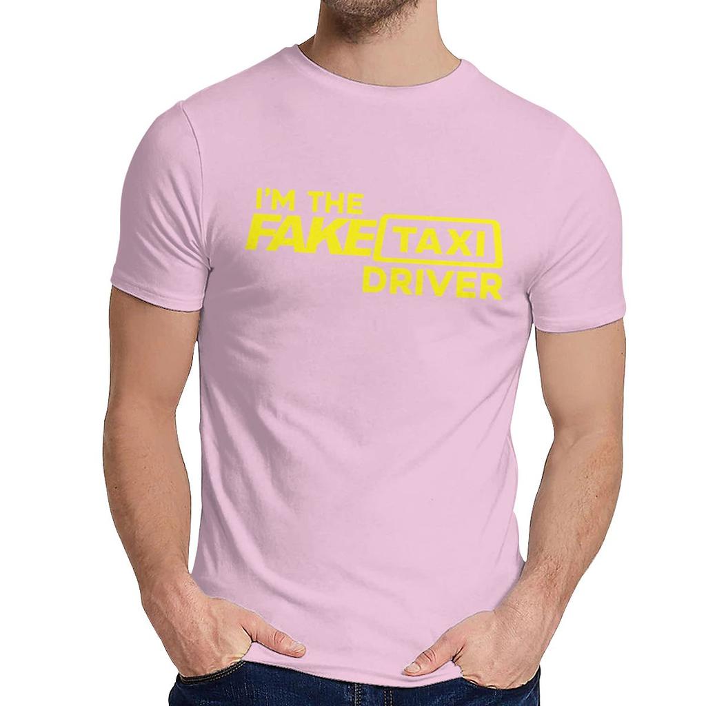 Fake Taxi Driver T Shirt Unisex Soft 100 Pure Cotton T Shirt Fashion Crewneck