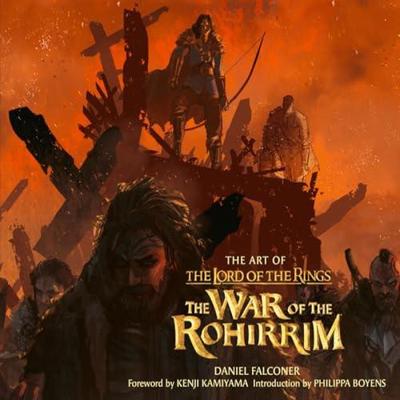 The Art of The Lord of the Rings The War of the Rohirrim by Daniel Falconer Hardback Book 9780008713041