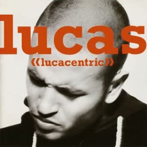 

CD LUCAS - Lucacentric WPCR167 Japan ObiMusic Others Used