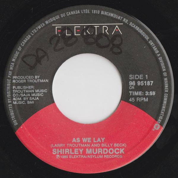 

7inch Record SHIRLEY MURDOCK - As We Lay 9695187 Elektra 1986 Canada Soul/Funk Used