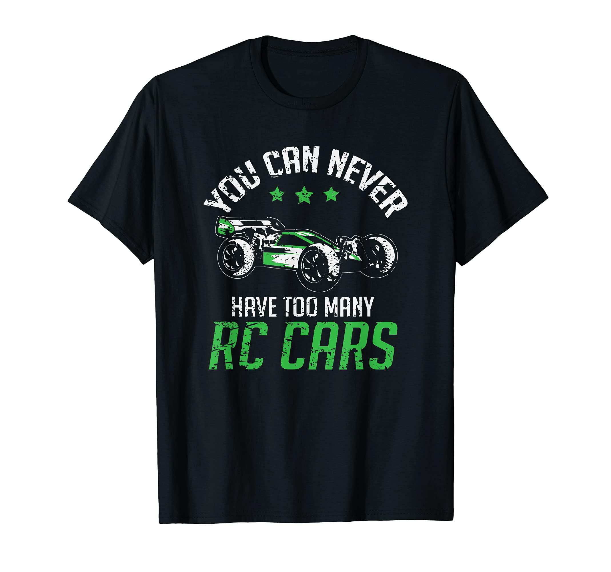 

Remote Control RC Car You Have Too Many RC Cars Can t T-Shirt