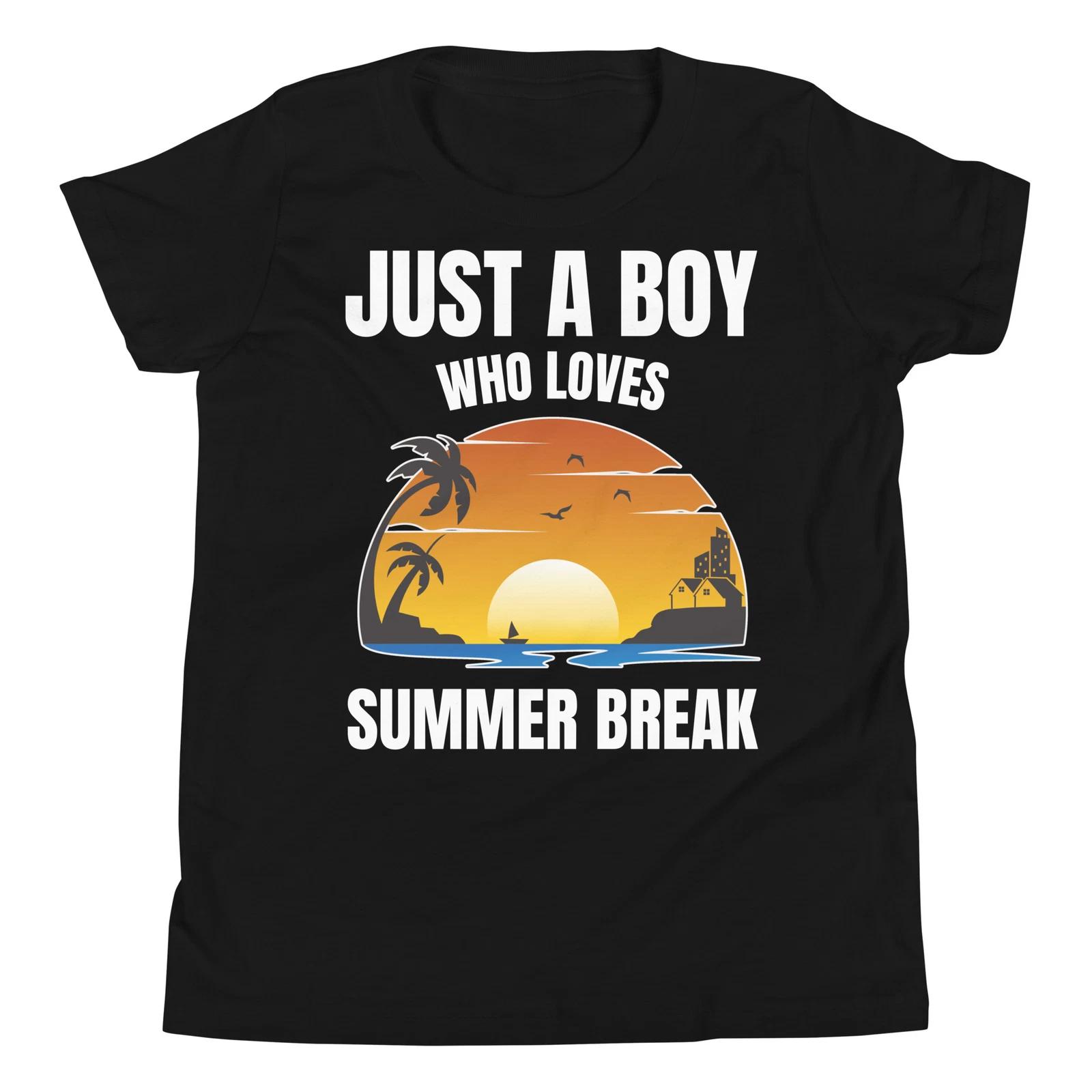 

Just A Boy Who Loves Summer Break End Of School Vacation Youth T-Shirt 110