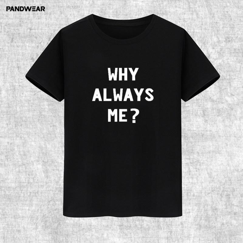 ¿Por qué Siempre Yo Algodón Estampado Personalizado Cuello Redondo Manga Corta Verano Nuevo Unisex y Moda Femenina Holgada Moderna Camiseta