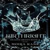 Birthright by Moira Kane Paperback Book 9781963194104