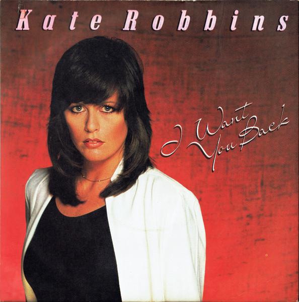 

7inch Record KATE ROBBINS - I Want You Back RCA108 RCA 1981 UK Pop Used