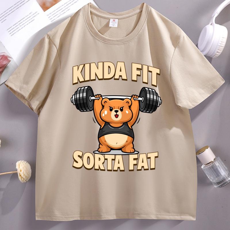 Funny Kinda Fit Sorta Fat Graphic T Shirts Unisex Women Cotton Short Sleeve Round Neck Tshirt Weightlifting Pritned T Shirt Clothes