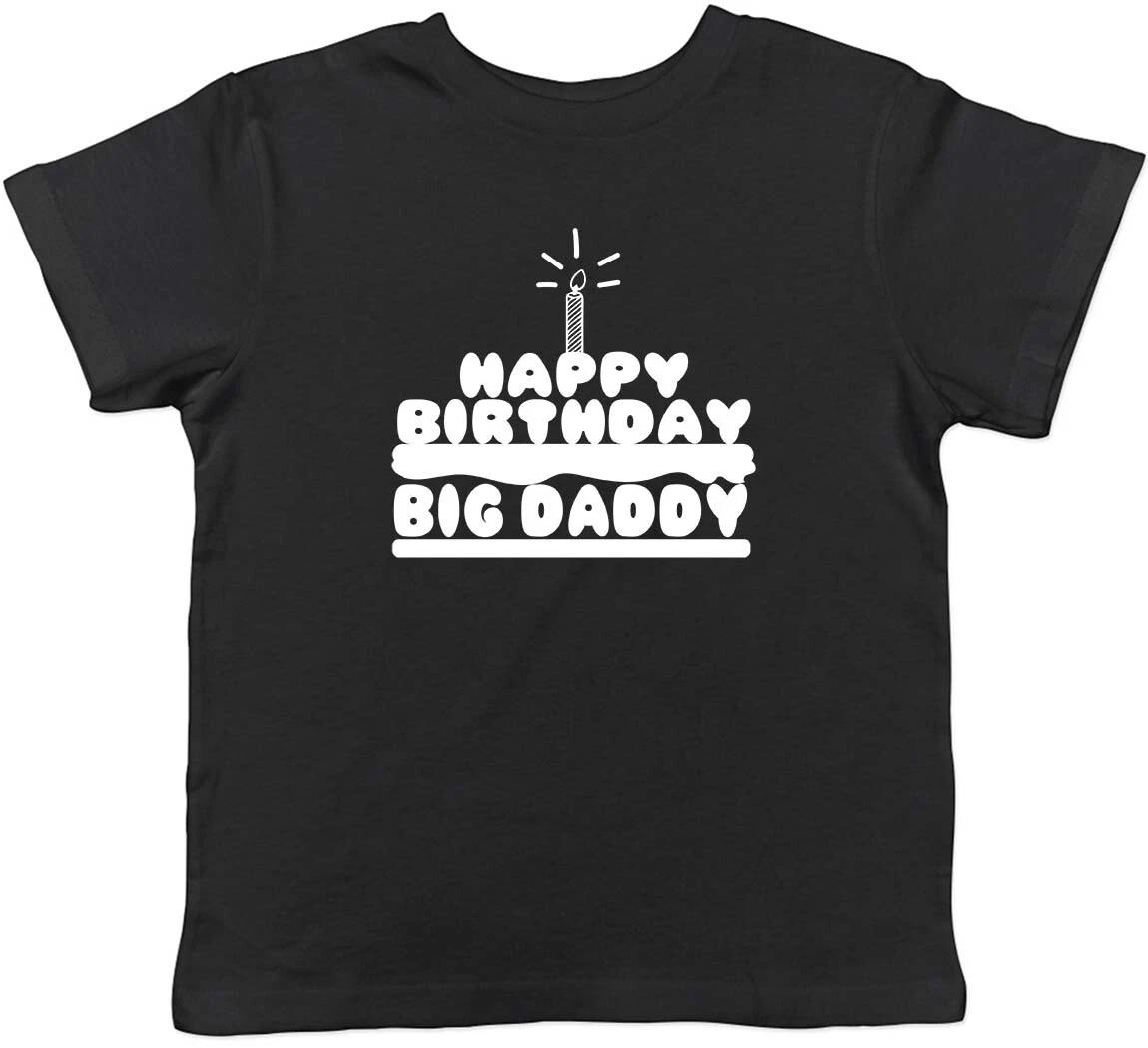 Happy Birthday Big Daddy Childrens Kids T-Shirt Boys Girls 110